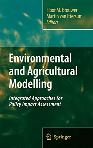 Stock image for Environmental and Agricultural Modelling:: Integrated Approaches for Policy Impact Assessment for sale by Lucky's Textbooks