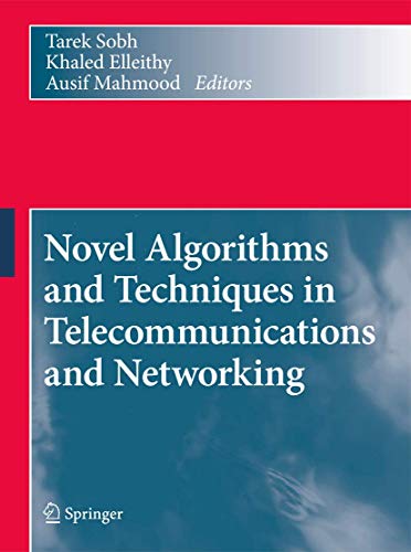 Stock image for Novel Algorithms and Techniques in Telecommunications and Networking. for sale by Gast & Hoyer GmbH