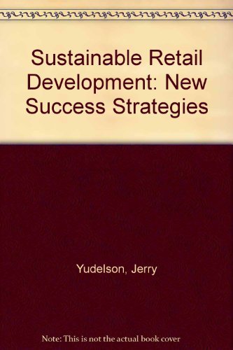 Imagen de archivo de Sustainable Retail Development: New Success Strategies a la venta por HPB-Red