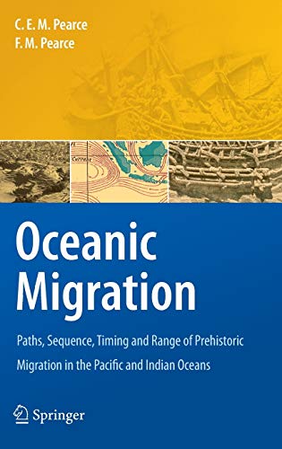9789048138258: Oceanic Migration: Paths, Sequence, Timing and Range of Prehistoric Migration in the Pacific and Indian Oceans