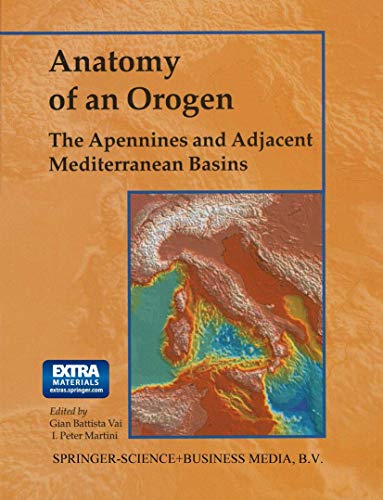 Anatomy of an Orogen: The Apennines and Adjacent Mediterranean Basins - I. Peter Martini