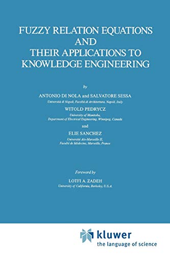 9789048140503: Fuzzy Relation Equations and Their Applications to Knowledge Engineering: 3 (Theory and Decision Library D:, 3)