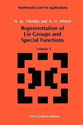 Representation of Lie Groups and Special Functions : Volume 3: Classical and Quantum Groups and Special Functions - A. U. Klimyk