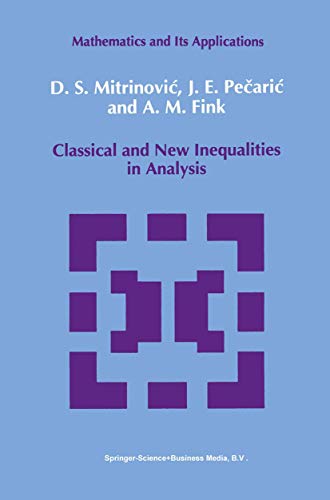 9789048142255: Classical and New Inequalities in Analysis