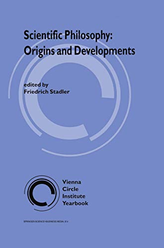 Scientific Philosophy: Origins and Development - F. Stadler
