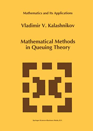Beispielbild fr Mathematical Methods in Queuing Theory (Mathematics and Its Applications, 271) zum Verkauf von HPB-Red