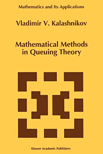 Stock image for Mathematical Methods in Queuing Theory (Mathematics and Its Applications, 271) for sale by HPB-Red