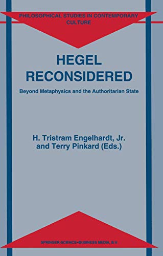 Hegel Reconsidered : Beyond Metaphysics and the Authoritarian State - T. Pinkard