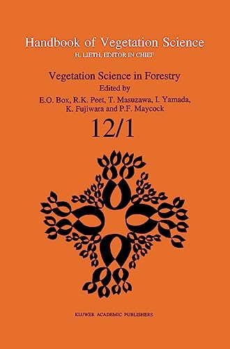 Stock image for Vegetation Science in Forestry: Global Perspective based on Forest Ecosystems of East and Southeast Asia (Handbook of Vegetation Science, 12/1) for sale by Lucky's Textbooks