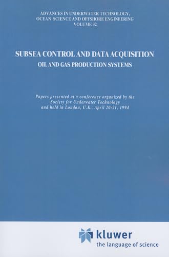 Stock image for Subsea Control and Data Acquisition : for Oil and Gas Production Systems for sale by Ria Christie Collections