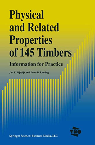 9789048144112: Physical and Related Properties of 145 Timbers: Information for practice