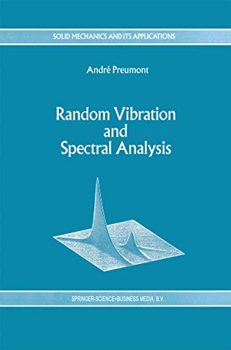 9789048144495: Random Vibration and Spectral Analysis/Vibrations Aleatoires Et Analyse Spectral