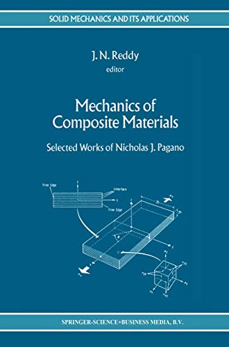 9789048144518: Mechanics of Composite Materials: Selected Works of Nicholas J. Pagano (Solid Mechanics and Its Applications, 34)