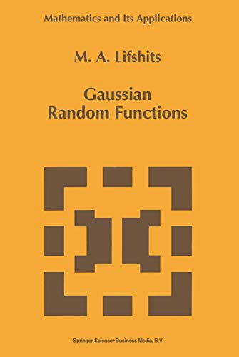 9789048145287: Gaussian Random Functions (Mathematics and Its Applications, 322)