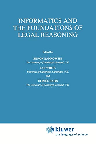 Informatics and the Foundations of Legal Reasoning (Law and Philosophy Library, 21)