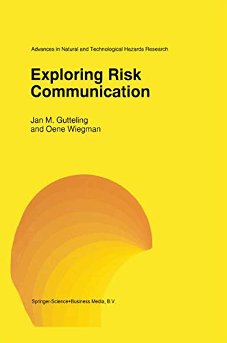 9789048147090: Exploring Risk Communication: 8 (Advances in Natural and Technological Hazards Research)