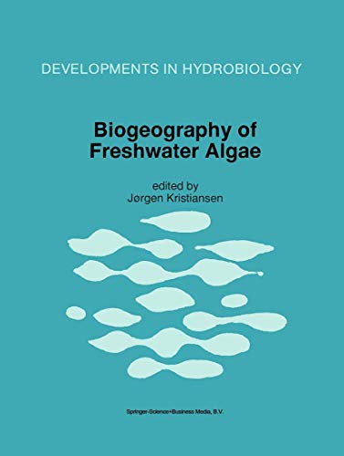 Biogeography of Freshwater Algae - Jørgen Kristiansen