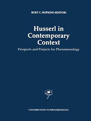 9789048148165: Husserl in Contemporary Context: Prospects And Projects For Phenomenology (Contributions To Phenomenology): 26