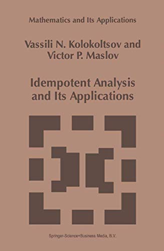 Idempotent Analysis and Its Applications - Victor P. Maslov