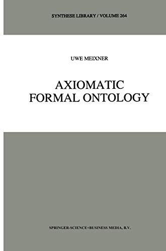 9789048148981: Axiomatic Formal Ontology: 264 (Synthese Library)