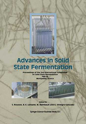 Advances in Solid State Fermentation - S. Roussos