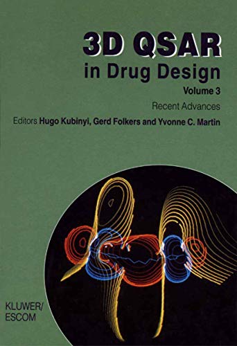 3D QSAR in Drug Design - Kubinyi, Hugo|Folkers, Gerd|Martin, Yvonne C.