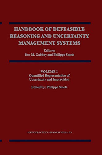 Imagen de archivo de Handbook of Defeasible Reasoning and Uncertainty Management Systems: Volume 1: Quantified Representation of Uncertainty and Imprecision a la venta por Revaluation Books