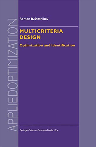 Multicriteria Design : Optimization and Identification - R. B. Statnikov