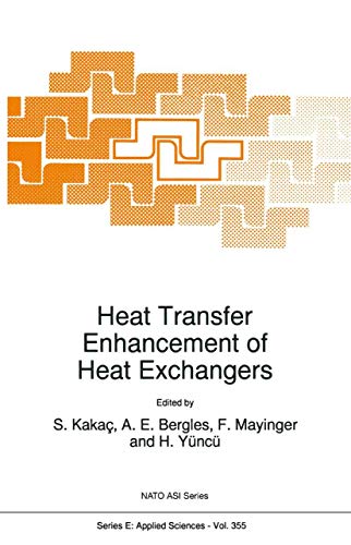 Heat Transfer Enhancement of Heat Exchangers - Sadik Kakaç