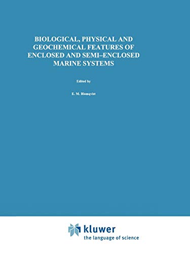 9789048152506: Biological, Physical and Geochemical Features of Enclosed and Semi-enclosed Marine Systems: Proceedings of the Joint BMB 15 and ECSA 27 Symposium, ... Finland: 135 (Developments in Hydrobiology)