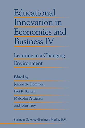 9789048152780: Educational Innovation in Economics and Business IV: Learning in a Changing Environment (Educational Innovation in Economics and Business, 4)