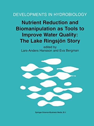 9789048153138: Nutrient Reduction and Biomanipulation as Tools to Improve Water Quality: The Lake Ringsjn Story (Developments In Hydrobiology): 140