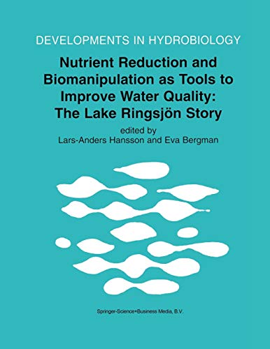 9789048153138: Nutrient Reduction and Biomanipulation as Tools to Improve Water Quality: The Lake Ringsjn Story: 140 (Developments in Hydrobiology, 140)