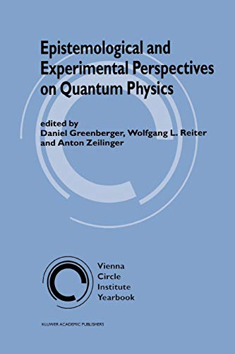 Epistemological and Experimental Perspectives on Quantum Physics - Daniel Greenberger