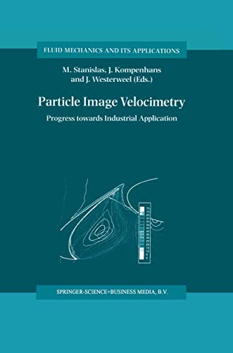 9789048153947: Particle Image Velocimetry: Progress Towards Industrial Application: 56