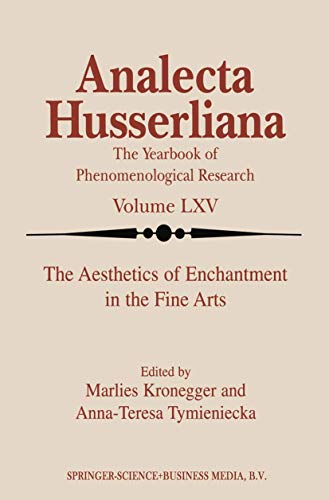 The Aesthetics of Enchantment in the Fine Arts Analecta Husserliana