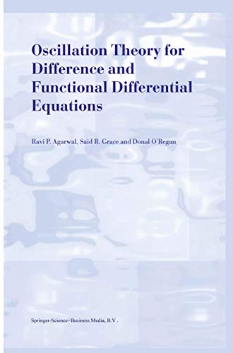 9789048154470: Oscillation Theory for Difference and Functional Differential Equations
