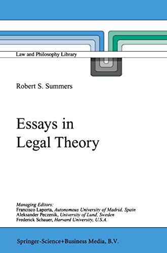 Essays in Legal Theory (Law and Philosophy Library, 46) (9789048154814) by Summers, Robert