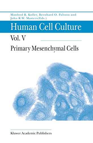9789048156337: Primary Mesenchymal Cells: Volume V: Primary Mesenchymal Cells
