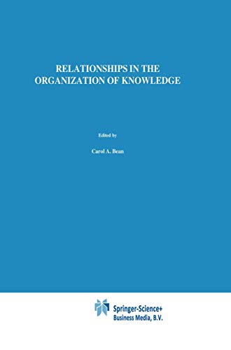 9789048156528: Relationships in the Organization of Knowledge (Information Science and Knowledge Management, 2)