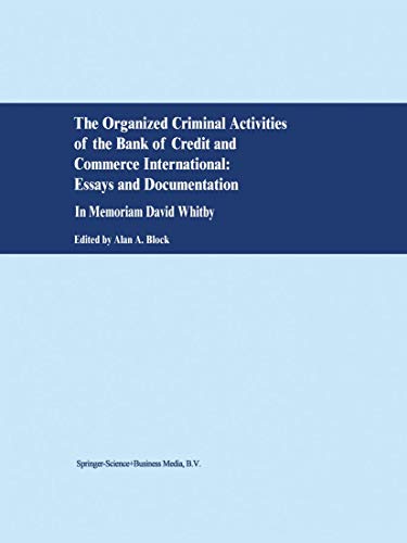 9789048157310: The Organized Criminal Activities of the Bank of Credit and Commerce International: Essays and Documentation: In memoriam David Whitby