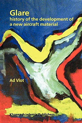 9789048158706: Glare: History of the Development of a New Aircraft Material