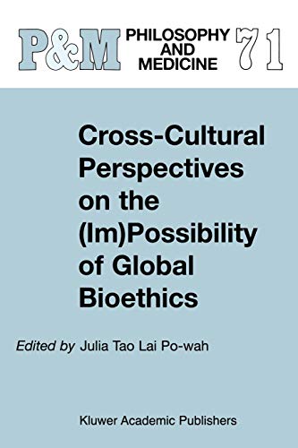 9789048159697: Cross-cultural Perspectives on the Im-possibility of Global Bioethics