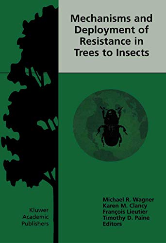 Stock image for Mechanisms and Deployment of Resistance in Trees to Insects for sale by Ria Christie Collections