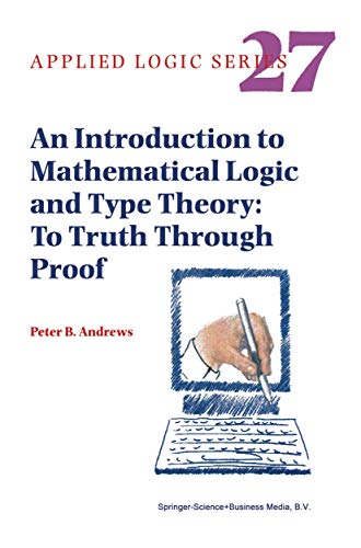 9789048160792: An Introduction to Mathematical Logic and Type Theory: To Truth Through Proof