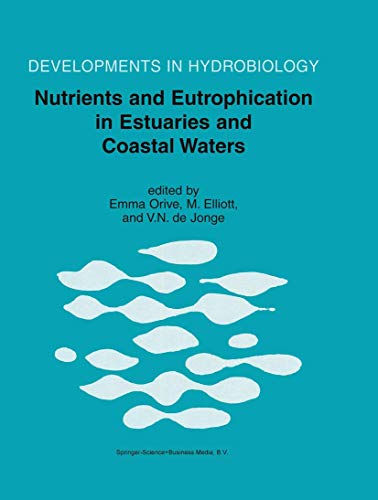 Imagen de archivo de Nutrients and Eutrophication in Estuaries and Coastal Waters (Developments in Hydrobiology, 164) a la venta por Lucky's Textbooks
