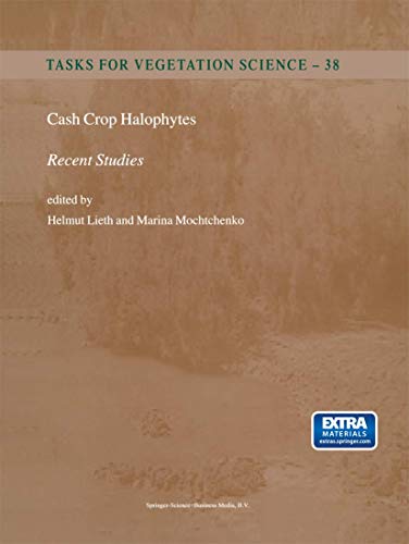 9789048162567: Cash Crop Halophytes: Recent Studies: 10 Years after Al Ain Meeting (Tasks for Vegetation Science, 38)