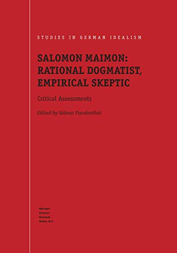 Beispielbild fr Salomon Maimon: Rational Dogmatist; Empirical Skeptic : Critical Assessments zum Verkauf von Ria Christie Collections