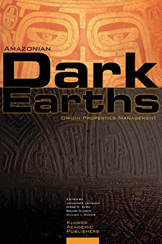 9789048165254: Amazonian Dark Earths: Origin Properties Management