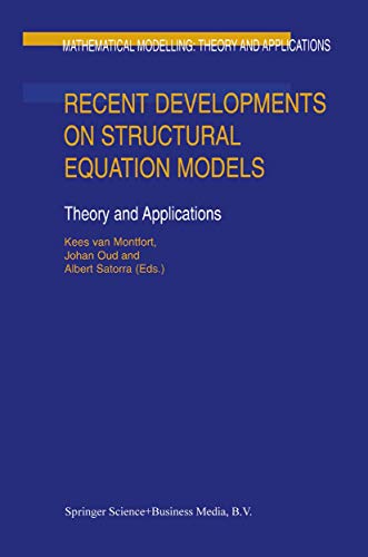 Stock image for Recent Developments on Structural Equation Models: Theory and Applications (Mathematical Modelling: Theory and Applications, 19) for sale by Lucky's Textbooks